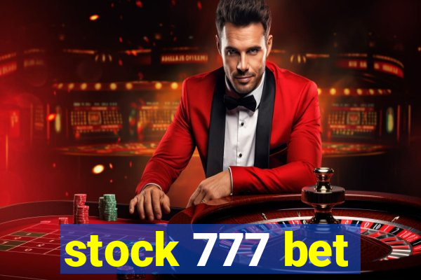 stock 777 bet